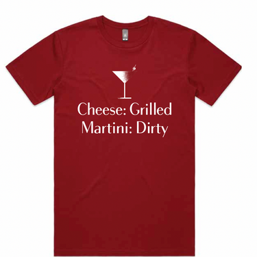 CheeseFest T-Shirt - Cheese: Grilled, Martini Dirty